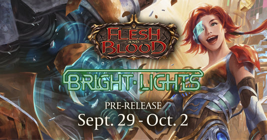FAB - Bright Lights Pre-release - 16 PLAYER CAP