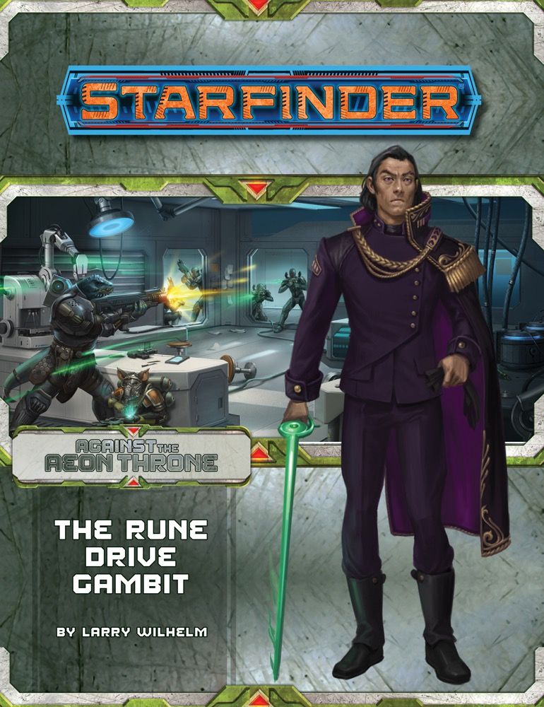 Starfinder RPG Adventure Path Against the Aeon Throne #3 The Rune Drive Gambit